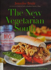 The new vegetarian South : 105 inspired dishes for everyone Book cover