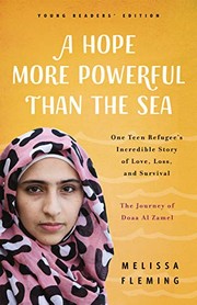 A hope more powerful than the sea : one teen refugee's incredible story of love, loss, and survival  Cover Image