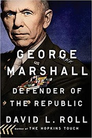 George Marshall : defender of the republic  Cover Image