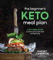 The beginner's keto meal plan : a six-week guide to starting your keto diet the right way  Cover Image