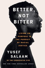 Better, not bitter : living on purpose in the pursuit of racial justice  Cover Image