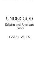 Under God : religion and American politics  Cover Image