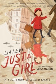 Just a girl : a true story of World War II  Cover Image
