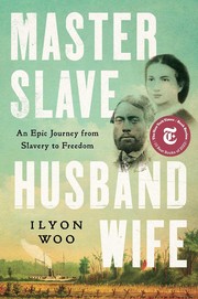 Master slave husband wife :  an epic journey from slavery to freedom  Cover Image