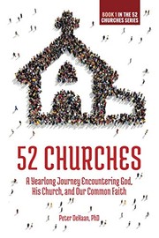 52 churches :  a yearlong journey encountering God, his church, and our common faith  Cover Image