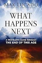 What happens next :  a traveler's guide through the end of this age /  Cover Image