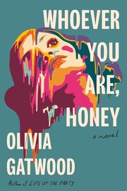 Whoever you are, honey : a novel Book cover