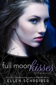 Full moon kisses : a full moon novel  Cover Image