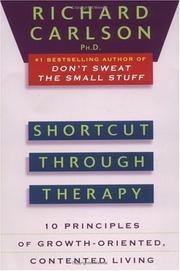 Shortcut through therapy : ten principles of growth-oriented, contented living  Cover Image