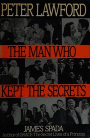 Peter Lawford : the man who kept the secrets  Cover Image