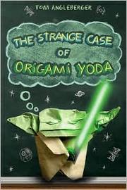 The strange case of Origami Yoda  Cover Image