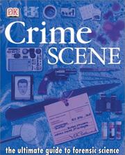 Crime scene : the ultimate guide to forensic science  Cover Image