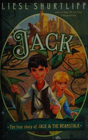 Jack : the true story of Jack and the beanstalk Book cover