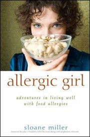 Allergic girl : adventures in living well with food allergies  Cover Image