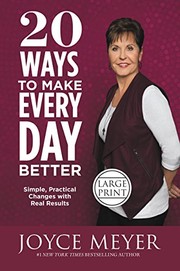 20 ways to make every day better simple, practical changes with real results  Cover Image