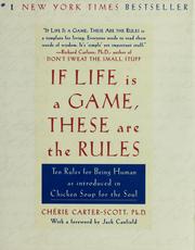 If life is a game, these are the rules : ten rules for being human, as introduced in Chicken soup for the soul  Cover Image