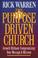 Go to record The purpose driven church : growth without compromising yo...