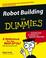 Go to record Robot building for dummies