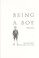 Go to record Being a boy