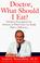 Go to record Doctor, what should I eat? : nutrition prescriptions for a...