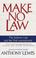 Go to record Make no law : the Sullivan case and the First Amendment