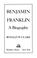 Go to record Benjamin Franklin : a biography
