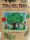 Go to record Tell me, tree : all about trees for kids