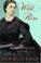 Go to record Wild Rose : Rose O'Neale Greenhow, Civil War spy