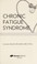 Go to record What nurses know-- chronic fatigue syndrome