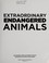 Go to record Extraordinary endangered animals