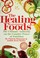 Go to record The healing foods : the ultimate authority on the curative...