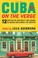 Go to record Cuba on the verge : 12 writers on continuity and change in...