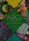 Go to record The ABCs of parenthood : an alphabet of parenting advice
