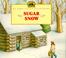 Go to record Sugar snow : adapted from the Little house books by Laura ...