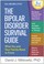 Go to record The bipolar disorder survival guide : what you and your fa...