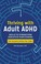 Go to record Thriving with adult ADHD : skills to strengthen executive ...