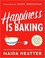 Go to record Happiness is baking : cakes, pies, tarts, muffins, brownie...