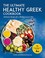 Go to record The ultimate healthy Greek cookbook : authentic recipes fo...