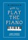Go to record How to play the piano