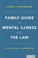 Go to record Family guide to mental illness and the law : a practical h...