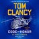 Go to record Tom Clancy code of honor a Jack Ryan novel