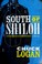 Go to record South of Shiloh : a thriller