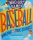 Go to record Who got game? : Baseball : amazing but true stories!
