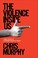 Go to record The violence inside us : a brief history of an ongoing Ame...