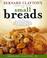 Go to record Bernard Clayton's complete book of small breads : more tha...
