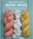 Go to record The knitter's book of wool : the ultimate guide to underst...
