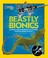 Go to record Beastly bionics : rad robots, brilliant biomimicry, and in...