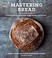 Go to record Mastering bread : the art and practice of handmade sourdou...