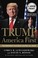 Go to record Trump America first : the president succeeds against all o...
