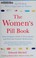 Go to record The women's pill book : your complete guide to prescriptio...